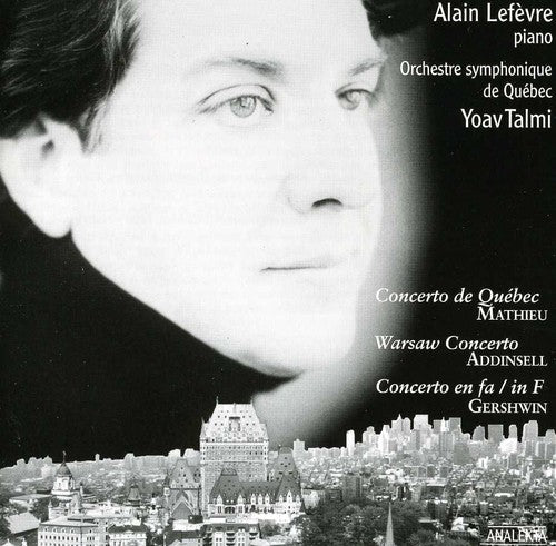 Mathieu / Addinsel / Gershwin / Lefevre: Piano Concertos