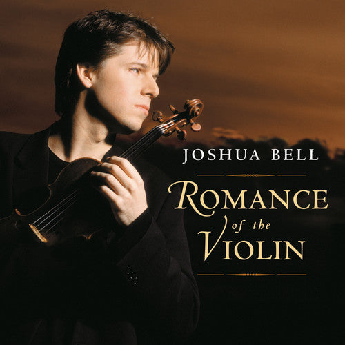 Bell, Joshua / Amf: Romance of the Violin