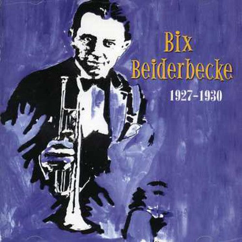 Beiderbecke, Bix: 1927-30