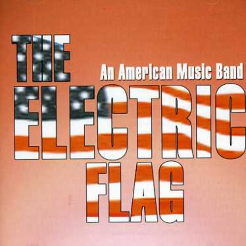 Electric Flag: An American Music Band