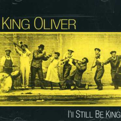 Oliver, King: I'll Still Be King