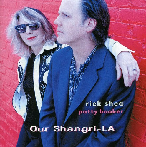 Shea, Rick / Booker, Patty: Our Shangri-La