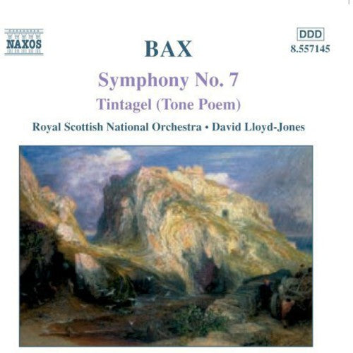 Bax / Lloyd-Jones / Royal Scottish Nat'L Orch: Symphony 7 / Tintagel