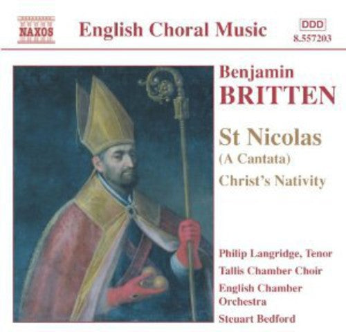 Britten / Langridge / Bedford: St Nicolas / Christ's Nativity