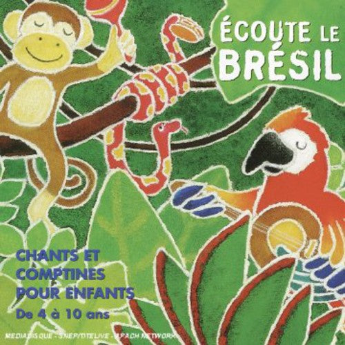 Calazans, Teca: Ecoute Le Brasil: Brazilian Songs For Children