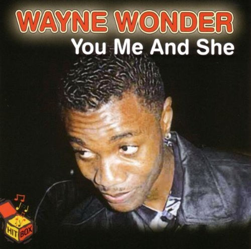 Wonder, Wayne: You Me & She