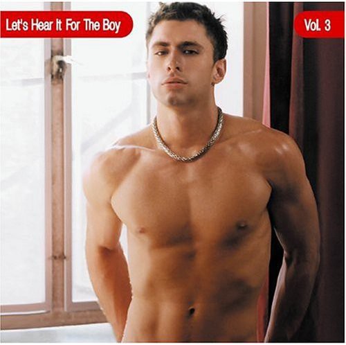 Let's Hear It for the Boys 3 / Various: Let's Hear It For The Boys, Vol. 3