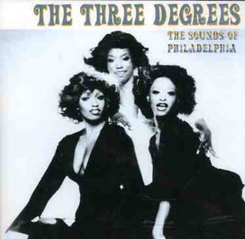 Three Degrees: Sounds of Philadelphia