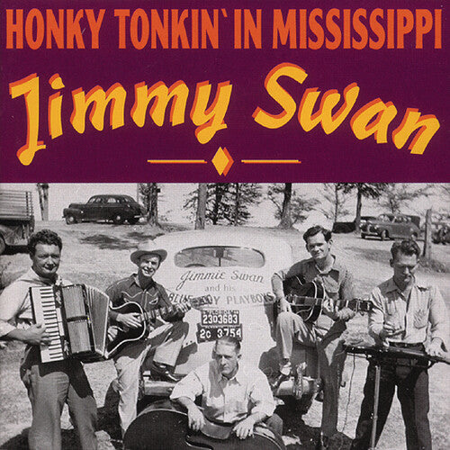 Swan, Jimmy: Honky Tonkin In Mississippi