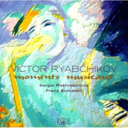 Rachmaninoff / Schubert / Ryabchikov: Victor Ryabchikov Plays