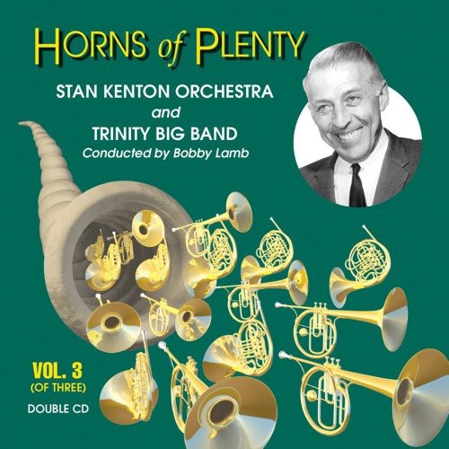 Kenton, Stan: Horns Of Plenty, Vol. 3