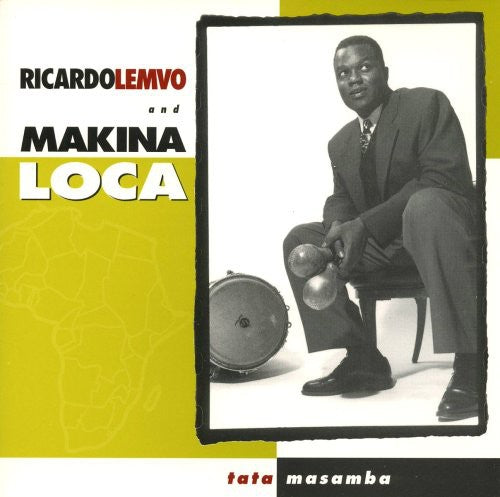 Lemvo, Ricardo / Makina Loca: Tata Masamba