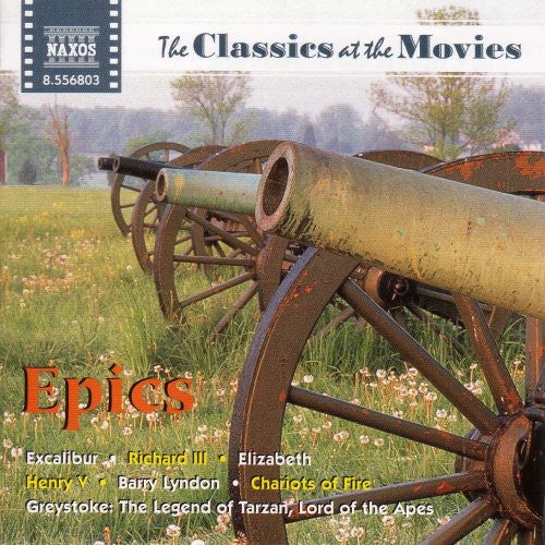 Classics at the Movies: Epics / Various: Classics At The Movies: Epics