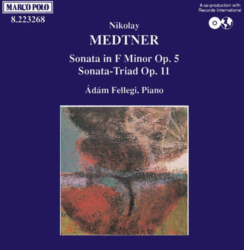 Medtner / Fellegi: Sonata in F minor / Sonata-Triad