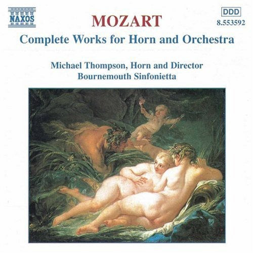 Mozart / Thompson: Horn Concertos Complete