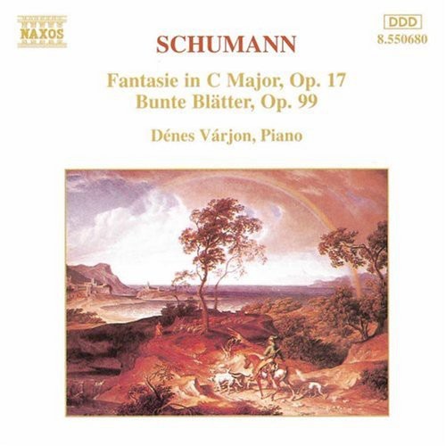 Schumann / Varjon: Fantasie Op 17 / Bunte Blatter Op 99