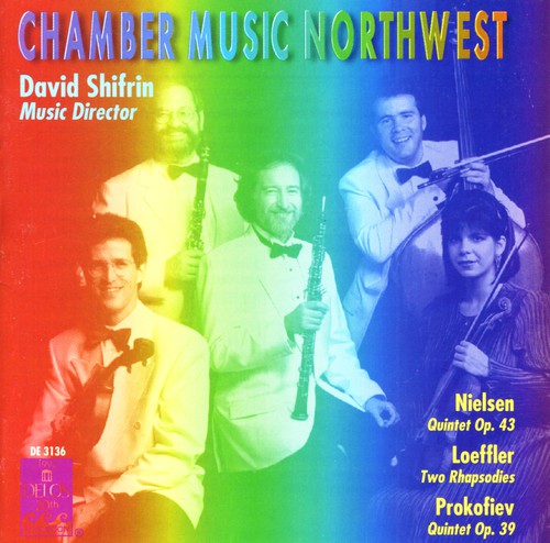 Nielsen / Loeffler / Prokofiev / Shifrin, David: Chamber Music Northwest