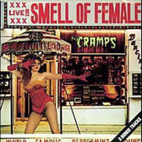 Cramps: Smell of Female