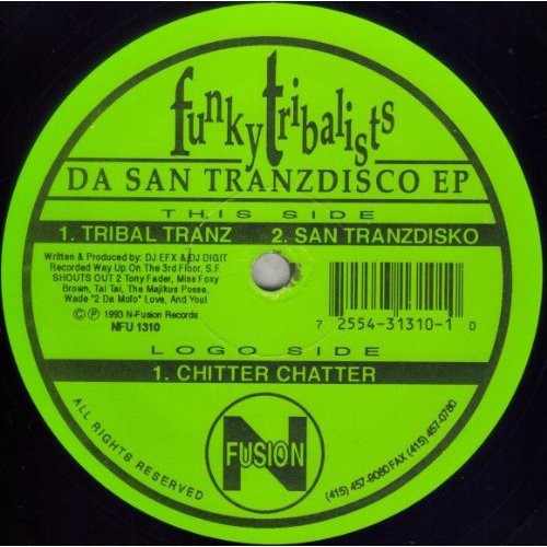 Funky Tribalists: Tribal Tranz/San Tranzdisko/Chitter Chatter