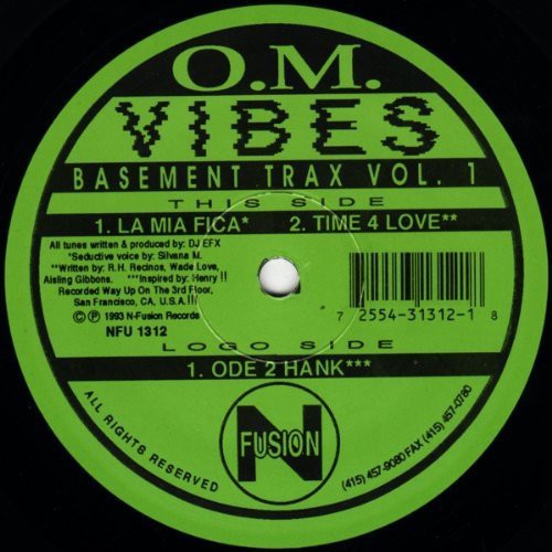 DJ EFX: O.M. Vibes Basement Trax, Vol. 1 La Mia Fica: Time 4 Love