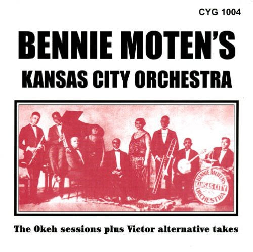 Moten, Bennie: Okeh Sessions Plus Victor Alternative Takes