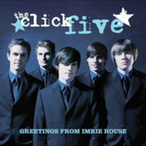 Click Five: Greetings From Imrie House