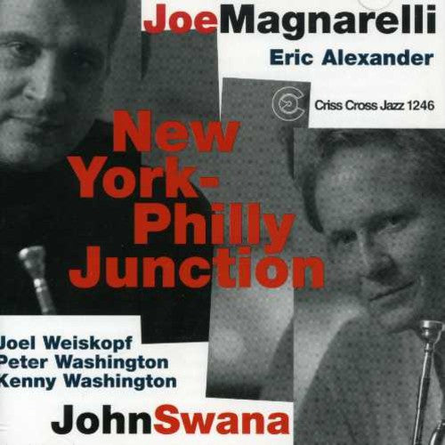 Magnarelli, Joe / Swana, John: New York - Philly Junction