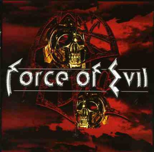 Force of Evil: Force of Evil