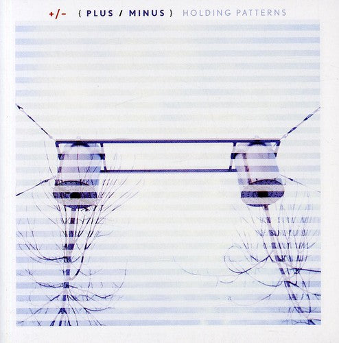 Plus/Minus: Holding Patterns