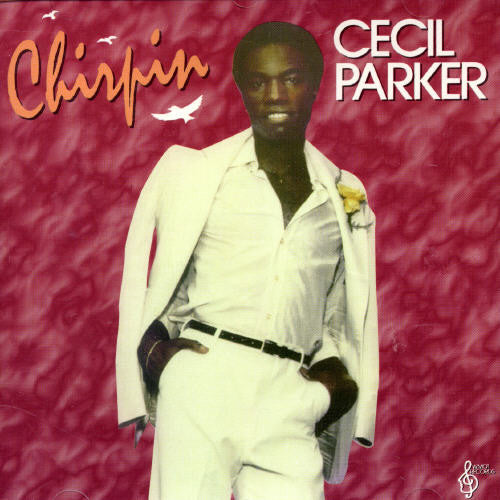 Parker, Cecil: Chirpin