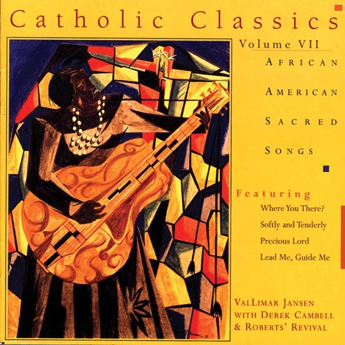 Jansen, Vallimar / Campbell, Derek: Catholic Classics, Vol. 7: African American Sacred Songs