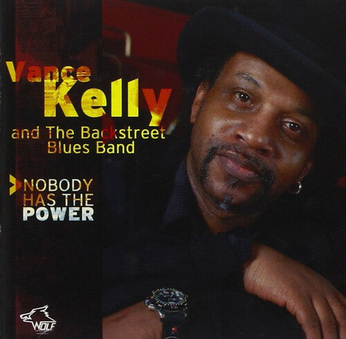 Kelly, Vance / Backstreet Blues Band: Nobody Has the Power