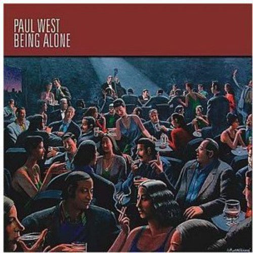 West, Paul: Being Alone