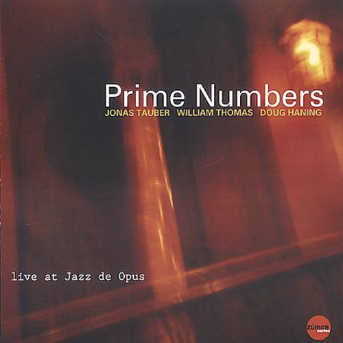 Tauber, Jonas / Thomas, William / Haning, Doug: Prime Numbers