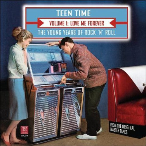 Teen Time: Young Years of Rock & Roll 1 / Various: Teen Time: Young Years Of Rock & Roll, Vol. 1