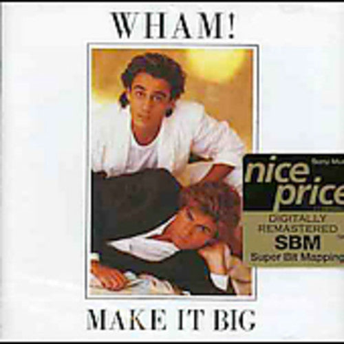 Wham: Make It Big