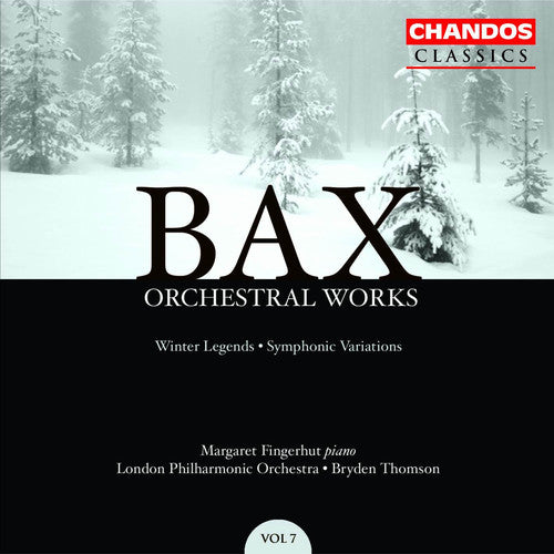 Bax / Fingerhut / Thompson / Lpo: Symphonic Variations / Winter Legends