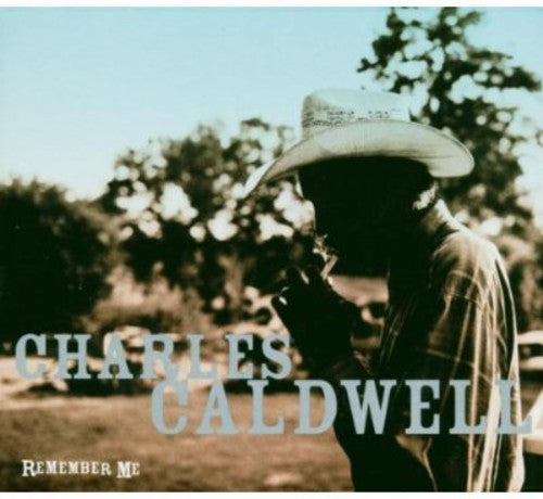 Caldwell, Charles: Remember Me