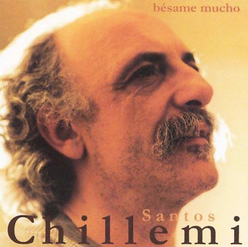 Chillemi, Santos: Besame Mucho