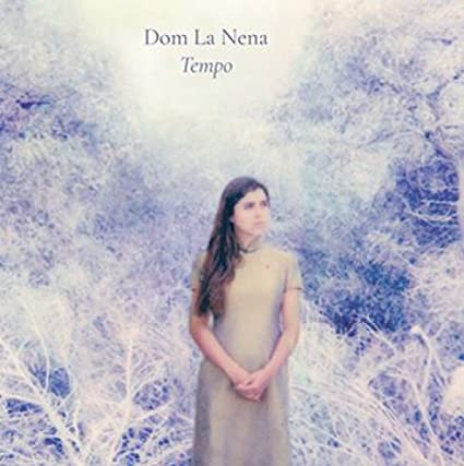 Dom La Nena: Tempo