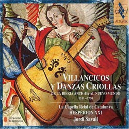 Capella Reial Catalunya / Savall / Hesperion Xxi: Villancicos y Danzas Criollas