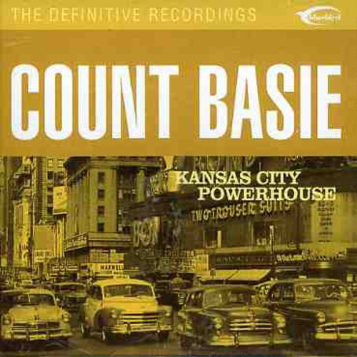 Basie, Count: Kansas City Powerhouse