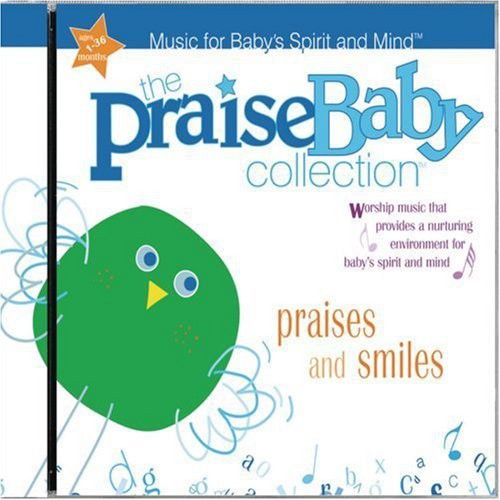 Praise Baby Collection: The Praise Baby Collection: Praises & Smiles