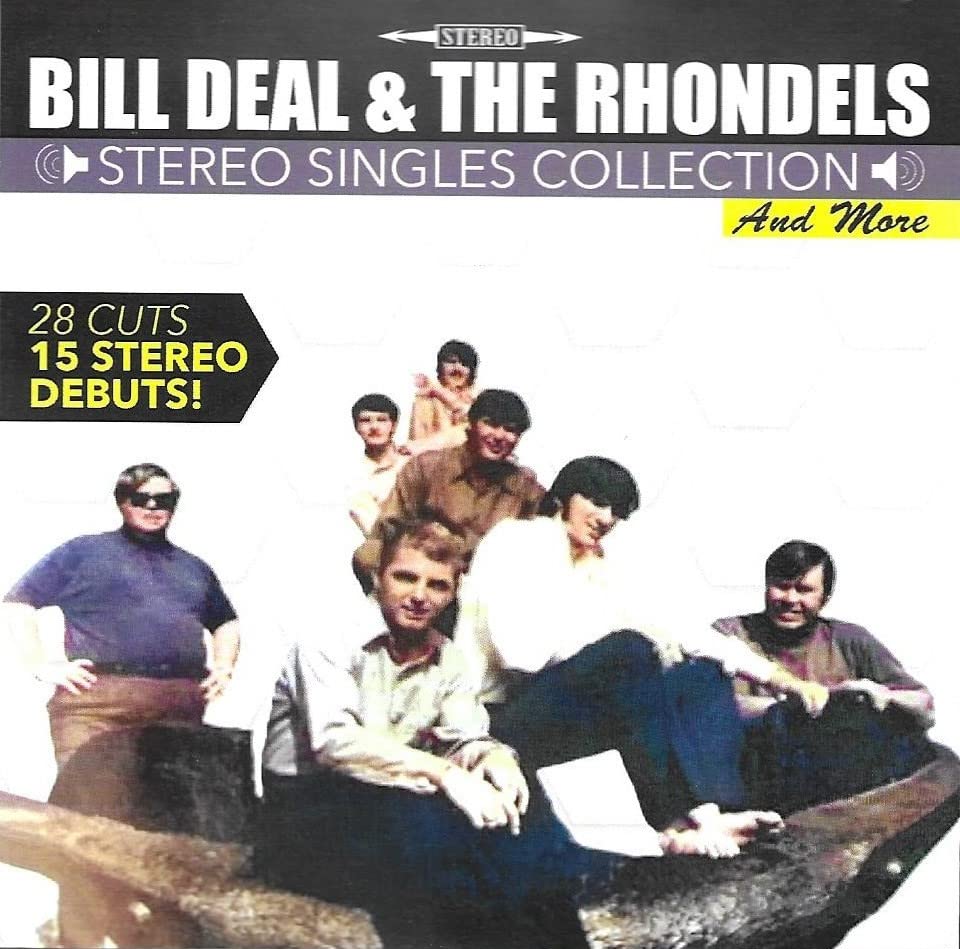 Deal, Bill & Rhondels: Stereo Singles Collection & More