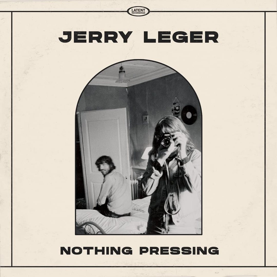 Leger, Jerry: Nothing Pressing