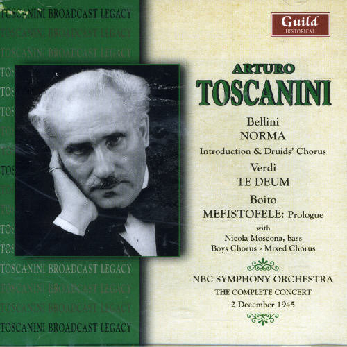 Bellini / Verdi / Boito / Toscanini: Bellini/Verdi/Boito : Toscanini Conducts