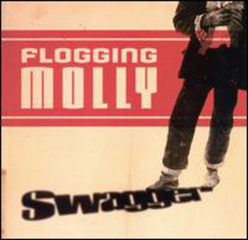 Flogging Molly: Flogging Molly : Swagger