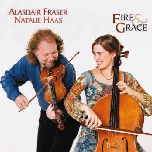 Fraser, Alasdair / Haas, Natalie: Fire and Grace