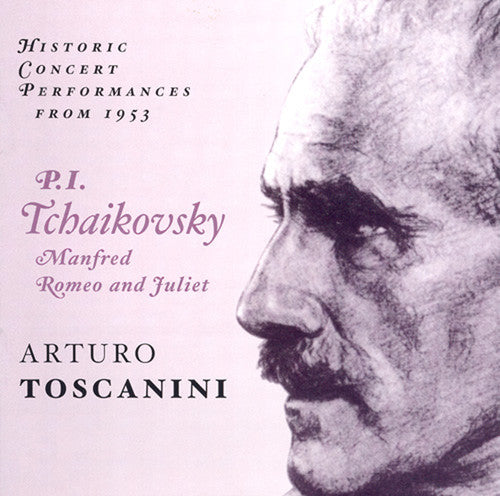 Tchaikovsky / Toscanini / NBC So: Toscanini Conducts