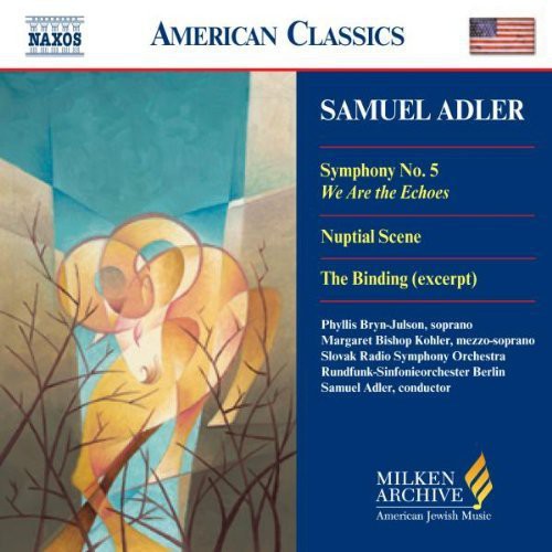 Adler / Barak / Botton / Evans / Frieder / Herseth: Symphony 5 / 5 Sephardic Choruses / Nuptial Scene